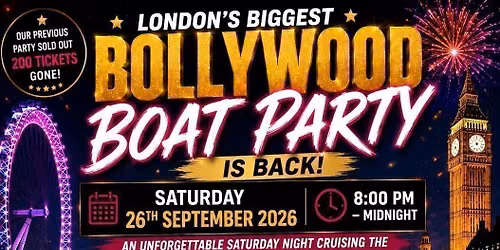 \ud83d\udea2 LONDON\u2019S BIGGEST BOLLYWOOD BOAT PARTY IS BACK! \ud83c\uddee\ud83c\uddf3\u2728