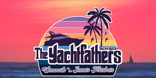 The Yachfathers - Yacht Rock! MUSIC ON MAIN Concert Series at Glen Park Tavern