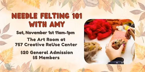 Needle Felting 101 with Amy