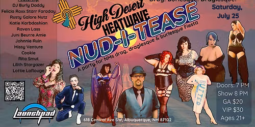 High Desert Heatwave presents: Nud-i-Tease