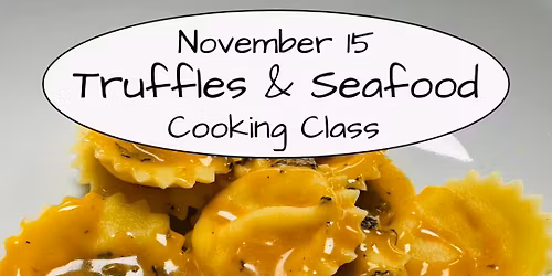 Truffles & Seafood Cooking Class