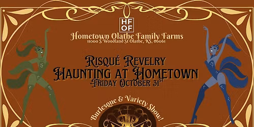 Haunting at Hometown with Risqu\u00e9  Revelry