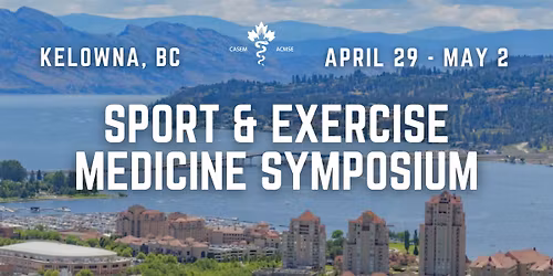 Sport & Exercise Medicine Symposium by CASEM