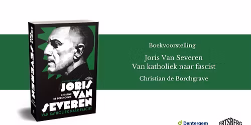 Boekvoorstelling: 'Joris Van Severen. Van katholiek naar fascist'