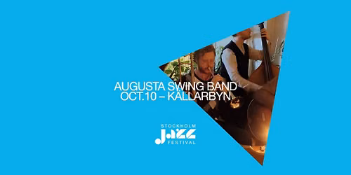 Jazzfestivalen p\u00e5 K\u00e4llarbyn - Augusta Swing Band