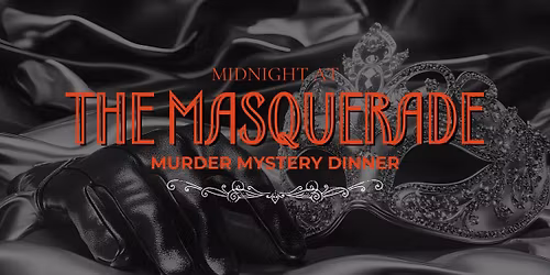 Midnight at The Masquerade: Murder Mystery Dinner