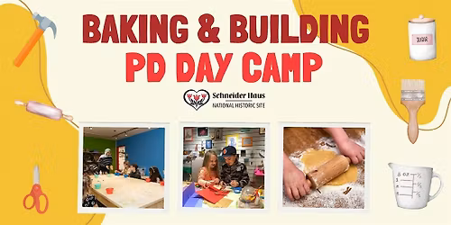 Schneider Haus November PD Day Camp - Baking and Building