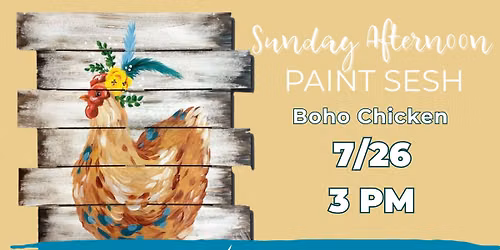 Sunday Afternoon Paint Sesh | Boho Chicken