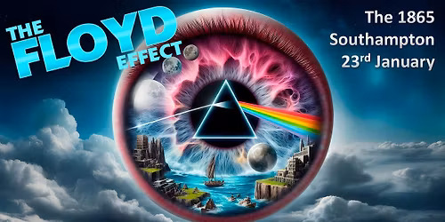 The Floyd Effect - The Pink Floyd Tribute Show at The 1865, Southampton