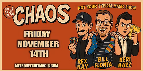 CHAOS - $9.99 Magic Show