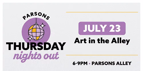 Parsons Thursday Nights Out: Art in the Alley