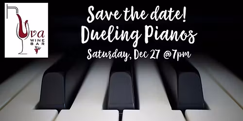 Dueling Pianos at Uva Wine Bar