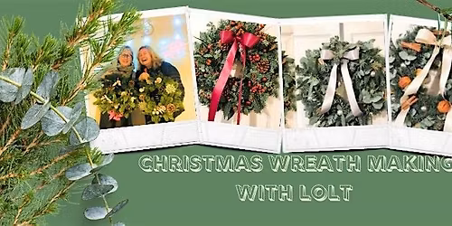 Fresh Christmas Wreath Making by Lots Of Lovely Things
