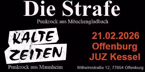 Die Strafe und Kalte Zeiten - live - Offenburg, JUZ Kessel