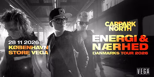 Carpark North - VEGA