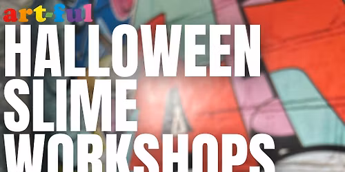 Halloween Slime Workshops