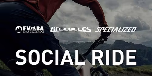 Life Cycles/ FVMBA Demo Day Social Ride