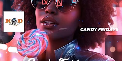 Candy Fridays At KOD ATL