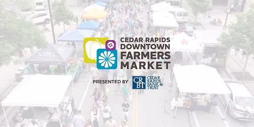 Cedar Rapids Downtown Farmers Market
