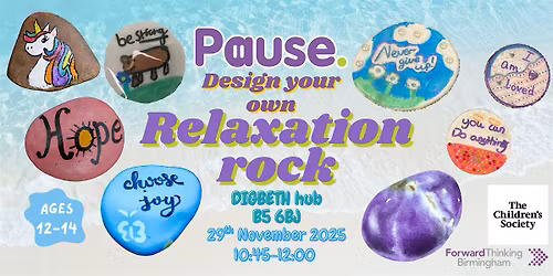 Pause Art Workshop \u2013 (Ages 12-14) DECORATE A RELAXATION ROCK