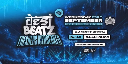 Desi Beatz : FRESHERS ICEBREAKER! | 23.09.26 | Ministry of Sound