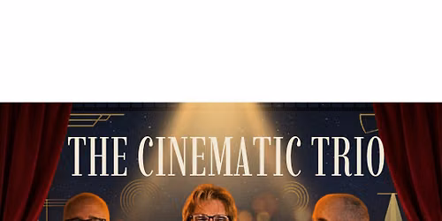 The Cinematic Trio @ The North Star Lounge