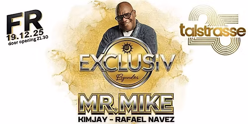 EXCLUSIV \u2013 Legend\u00e4r mit MR. MIKE @ Club Talstrasse 25