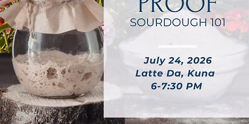 Petals & Proof- Sourdough 101
