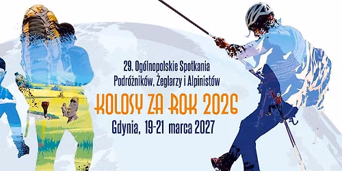  29. Og\u00f3lnopolskie Spotkania Podr\u00f3\u017cnik\u00f3w, \u017beglarzy i Alpinist\u00f3w | KOLOSY za rok 2026