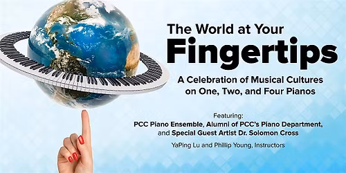 Piano Ensembles present "The World at Your Fingertips"