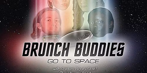 Brunch Buddies Go To Space