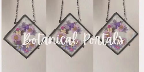 Botanical Portals: Floating Glass Frame Workshop