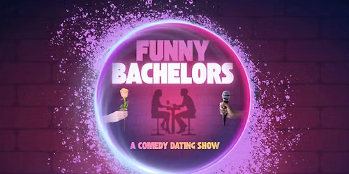 Funny Bachelors: A Comedy Dating Show, live at The Plus!