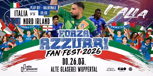 Forza Azzurri Fan Fest \u2022 26.03. \u2022 Italia vs. Nord Irland