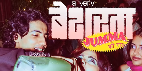 A very Besharam Jumma Ki Raat