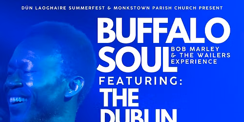 Buffalo Soul perform Bob Marleys Greatest Hits w\/ The Dublin Gospel Choir - Live in Concert