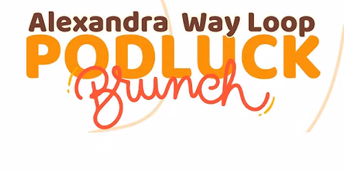 Podluck Brunch - Alexandra Way Loop
