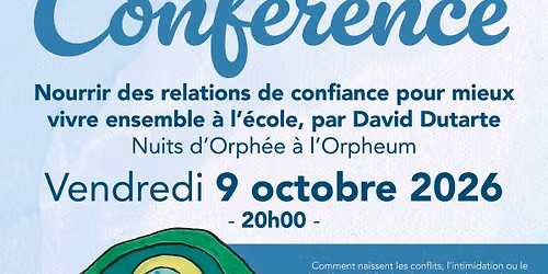 Nourrir des relations de confiance - Conf\u00e9rence par David Dutarte