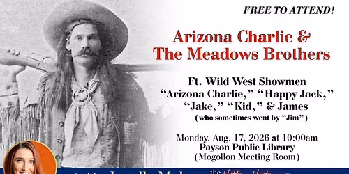 History Talk - Arizona Charlie & The Meadows Brothers