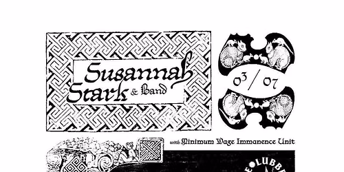 Susannah Stark &amp; Band w\/ Minimum Wage Immanence Unit