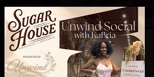 Unwind Social presented by Unwind Society