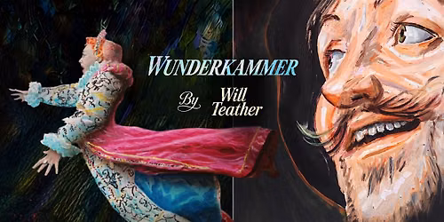 Wunderkammer by Will Teather