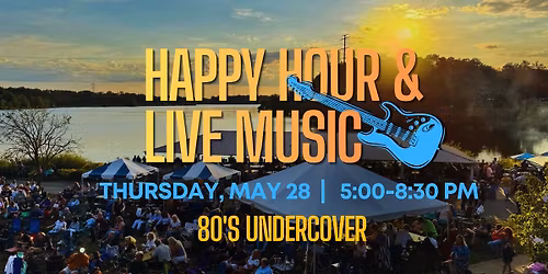Happy Hour & Live Music @ Mercer Lake