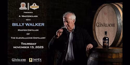 Houston Scotch Whisky Society Presents  A Masterclass With Billy Walker