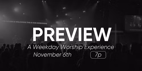 Thursday "Preview" Service
