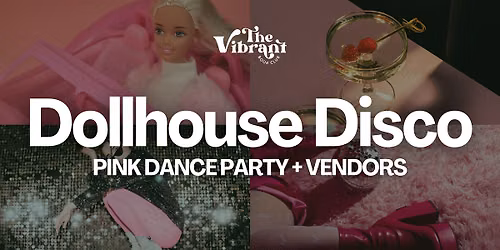 Dollhouse Disco: Girl's Pink Dance Party + Vendors