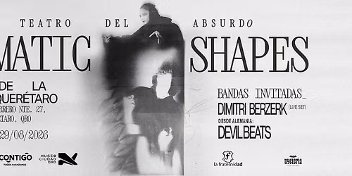 Prismatic Shapes en Quer\u00e9taro | Teatro Del Absurdo | 29 de Agosto