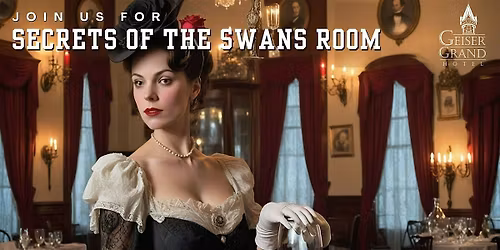 Secrets of the Swans Room M**der Mystery Dinner