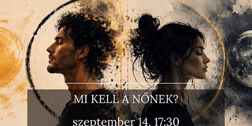 MI KELL A N\u0150NEK? - Workshop f\u00e9rfiaknak