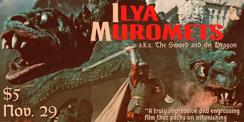 Soviet Fantasy Adventure ILYA MUROMETS (1956, a.k.a. The Sword and the Dragon)